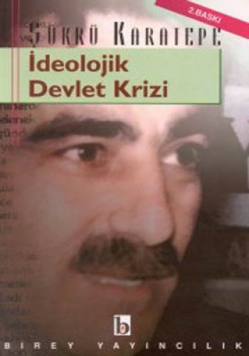 İDEOLOJİK DEVLET KRİZİ