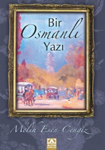 BİR OSMANLI YAZI