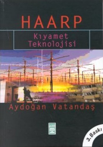 HAARP KIYAMET TEKNOLOJİSİ