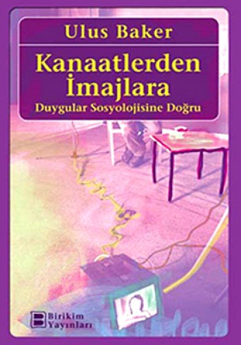 KANAATLERDEN İMAJLARA