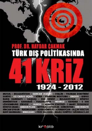 Türk Dış Politikasında 41 Kriz (1924 - 2014)