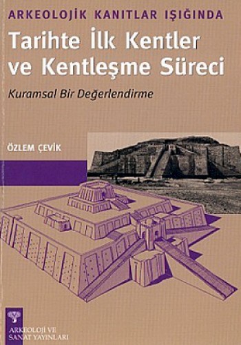 TARİHTE İLK KENTLER VE KENT.SÜR