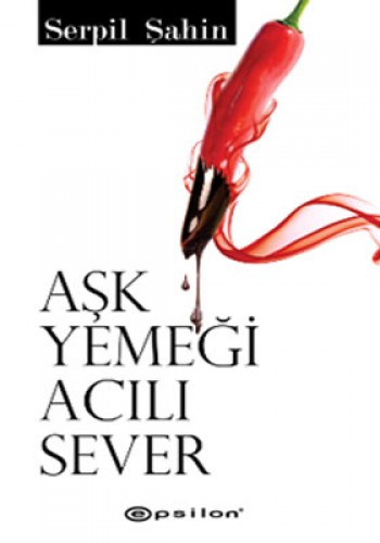 AŞK YEMEĞİ ACILI SEVER