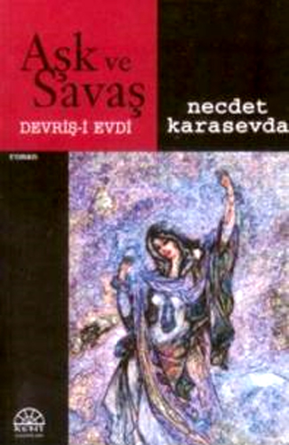 AŞK VE SAVAŞ