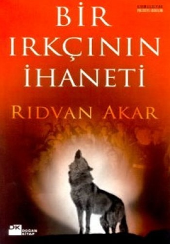 BİR IRKÇININ İHANETİ