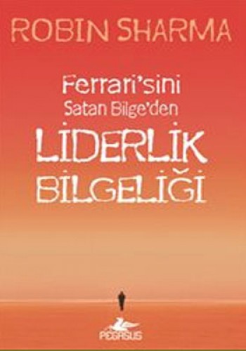 FERRARİSİNİ SATAN BİLGEDEN LİDERLİK BİLGELİĞİ