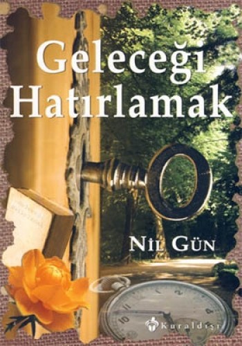 GELECEĞİ HATIRLAMAK