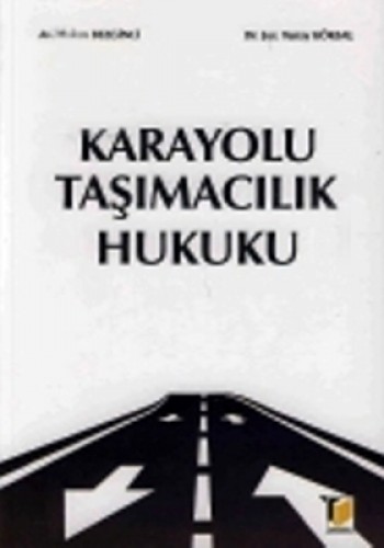 KARAYOLU TAŞIMACILIK HUKUKU