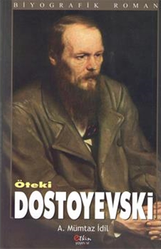 ÖTEKİ DOSTOYEVSKI