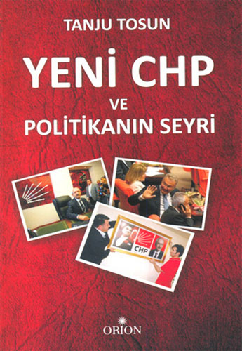 YENİ CHP VE POLİTİKANIN SEYRİ