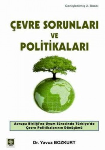 ÇEVRE SORUNLARI VE POLİTİKALARI