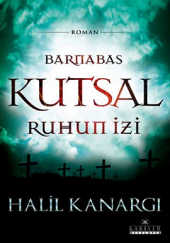 BARNABAS KUTSAL RUHUN İZİ