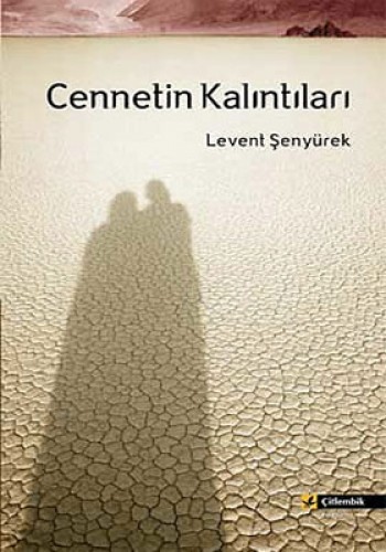 CENNETİN KALINTILARI