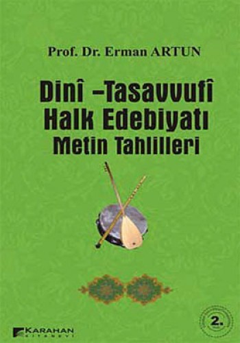 Dini Tasavvufi Halk Edebiyatı Metin Tahlilleri