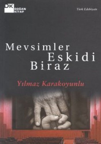 MEVSİMLER ESKİDİ BİRAZ