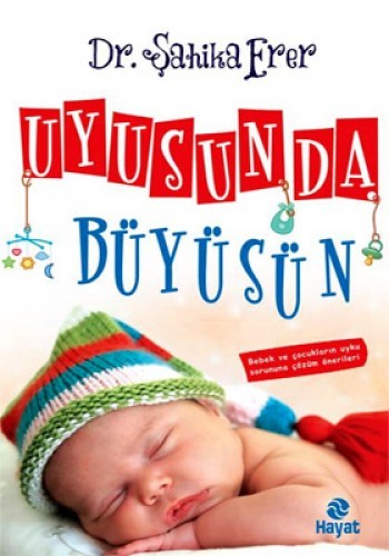 UYUSUNDA BÜYÜSÜN