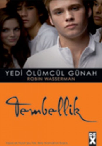 YEDİ ÖLÜMCÜL GÜNAH TEMBELLİK