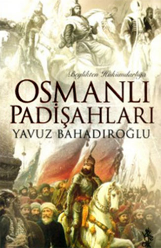 OSMANLI PADİŞAHLARI