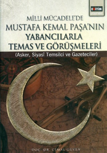 MİLLİ MÜCADELEDE MUSTAFA KEMAL PAŞA