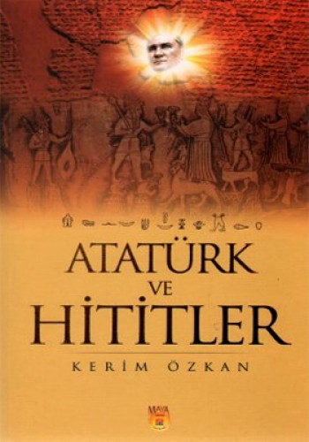 ATATÜRK VE HİTİTLER