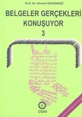 BELGELER GERÇEKLERİ KONUŞUYOR 3