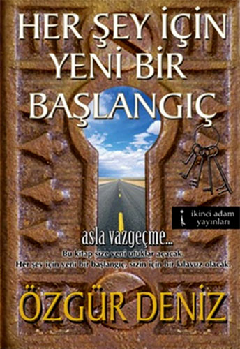 HERŞEY İÇİN YENİ BİR BAŞLANGIÇ