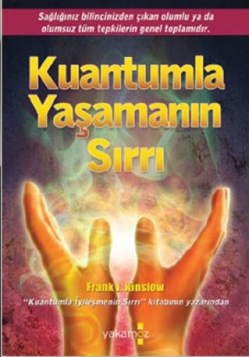 KUANTUMLA YAŞAMANIN SIRRI