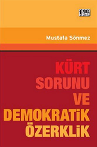 KÜRT SORUNU VE DEMOKRATİK ÖZERKLİK