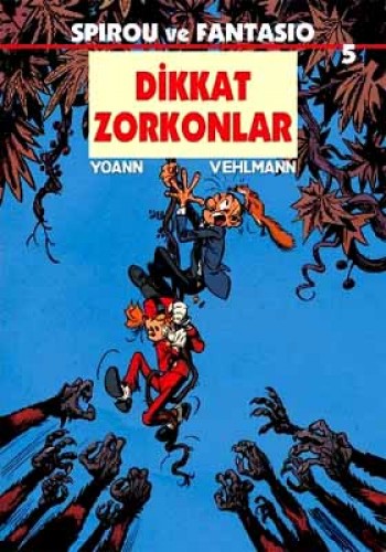 Spirou ve Fantasio 5 - Dikkat Zorkonlar