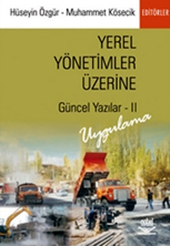 YEREL YÖNETİMLER ÜZERİNE GÜNCEL YAZILAR 2