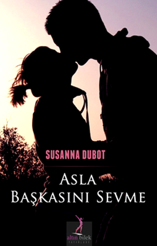 ASLA BAŞKASININ SEVME