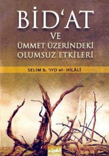 BİDAT VE ÜMMET ÜZERİNDEKİ OLUMSUZ ETKİLERİ