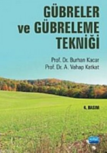 GÜBRELER VE GÜBRELEME TEKNİĞİ