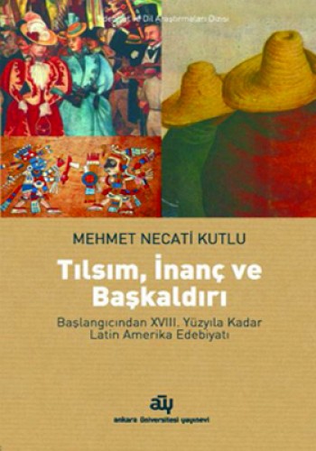 TILSIM İNANÇ VE BAŞKALDIRI