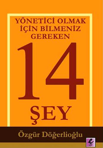 YÖNETİCİ OLMAK İÇİN BİLMENİZ GER.14 ŞEY