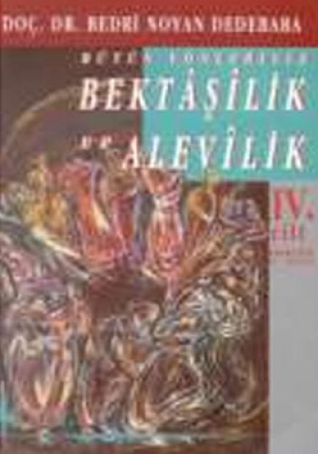 BÜTÜN YÖNLERİYLE BEKTAŞİLİK ALEVİLİK 4