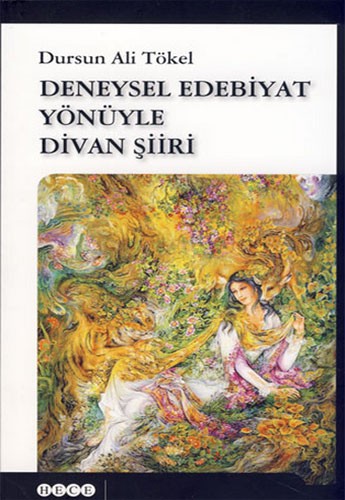 DENEYSEL EDEBİYAT YÖNÜYLE DİVAN ŞİİRİ