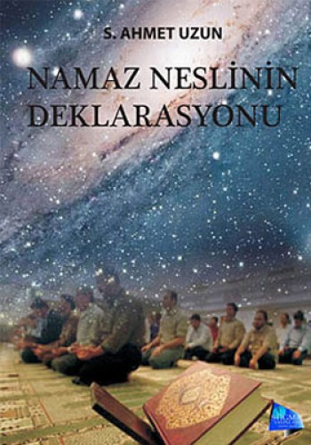 NAMAZ NESLİNİN DEKLARASYONU