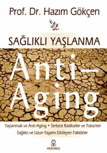 ANTİ AGİNG SAĞLIKLI YAŞLANMA