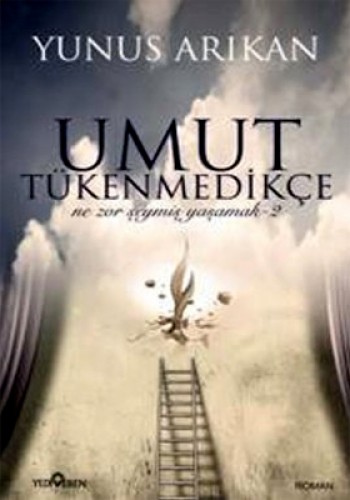 UMUT TÜKENMEDİKÇE