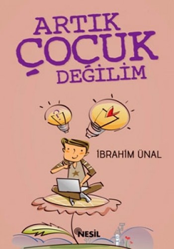 ARTIK ÇOCUK DEĞİLİM