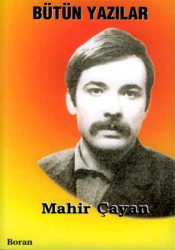 BÜTÜN YAZILAR MAHİR ÇAYAN