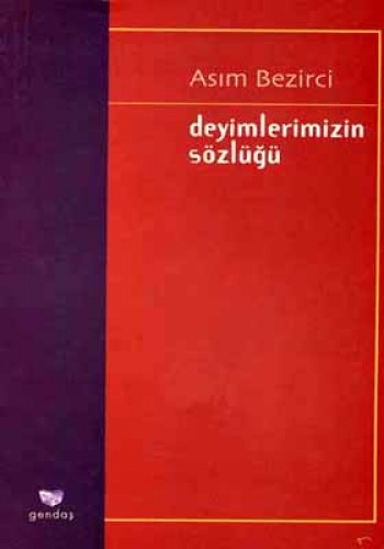 DEYİMLERİMİZİN SÖZLÜĞÜ