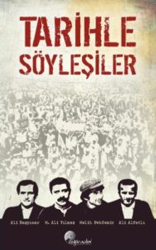 TARİHLE SÖYLEŞİLER 1