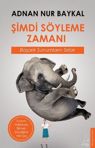 ŞİMDİ SÖYLEME ZAMANI