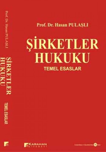 ŞİRKETLER HUKUKU TEMEL ESASLAR