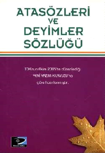 ATASÖZLERİ VE DEYİMLER SÖZLÜĞÜ