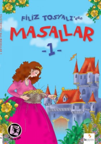 FİLİZ TOSYALIDAN MASALLAR-1