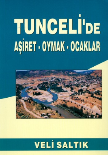 TUNCELİDE AŞİRET OYMAK OCAKLAR