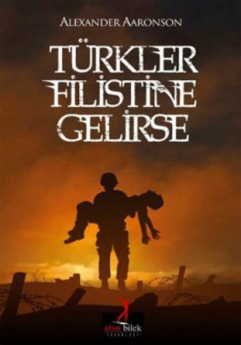 TÜRKLER FİLİSTİNE GELİRSE